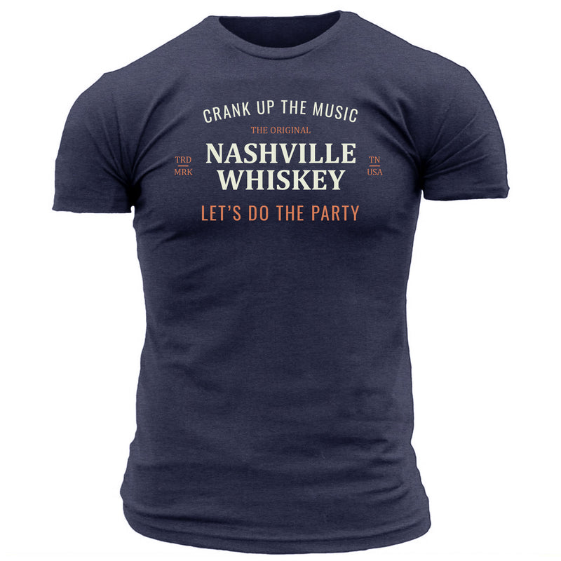 Nashville Whiskey Crank up the Music - Men's Tee
